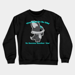 You have to be a little odd to be number 1 Fox Crewneck Sweatshirt